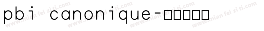 pbi canonique字体转换